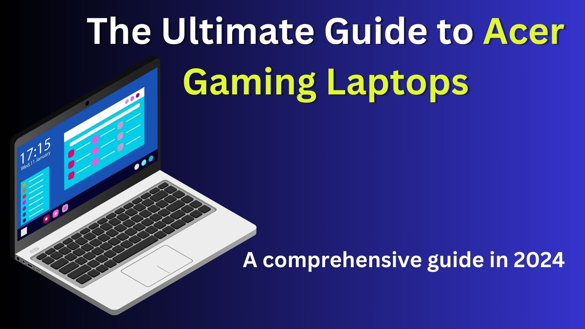 The Ultimate Guide to Acer Gaming Laptops 1